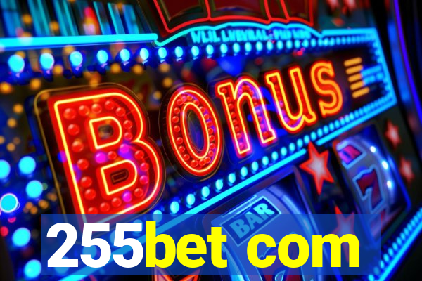 255bet com